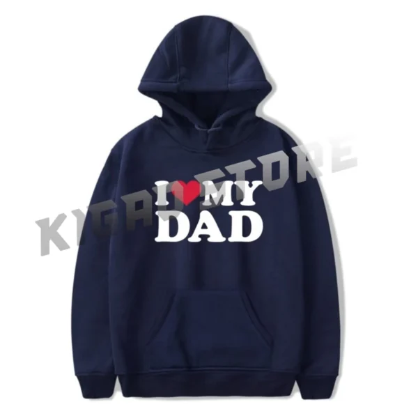 I Love My Dad Hoodie Sweatshirt Spring & Fall For Men/Women Long Sleeve Pullover Outerwear Streetwear - Image 4