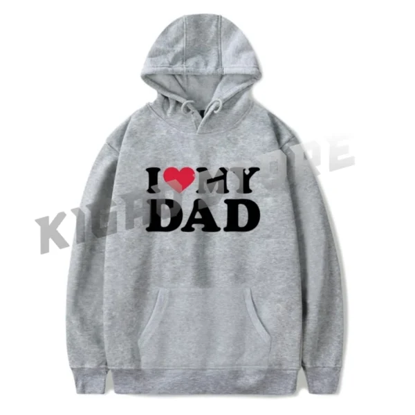 I Love My Dad Hoodie Sweatshirt Spring & Fall For Men/Women Long Sleeve Pullover Outerwear Streetwear - Image 3